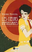 Couverture du livre « Les coeurs impuissants » de Valerie Hanotel aux éditions Archipel