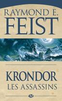 Couverture du livre « Krondor - le legs de la faille Tome 2 : les assassins » de Raymond Elias Feist aux éditions Bragelonne