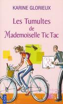 Couverture du livre « Les tribulations de Mademoiselle Tic Tac » de Karine Glorieux aux éditions City