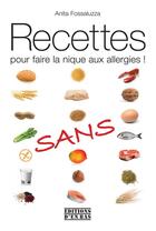 Couverture du livre « Recettes pour faire la nique aux allergies » de Anita Fossaluzza aux éditions D'en Bas