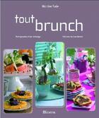 Couverture du livre « Tout brunch » de Nicolas Sale aux éditions La Martiniere