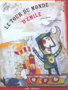 Couverture du livre « Le tour du monde d'Emile » de Patarin Jean-Francoi aux éditions Mila