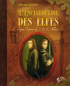 Couverture du livre « L'encyclopédie des elfes d'après l'oeuvre de J.R.R. Tolkien » de Edouard Kloczko aux éditions Pre Aux Clercs