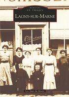 Couverture du livre « Lagny-sur-Marne » de  aux éditions Editions Sutton