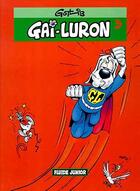 Couverture du livre « Gai-Luron T.3 ; Gai-Luron rit de se voir si beau en ce miroir » de Gotlib aux éditions Fluide Glacial