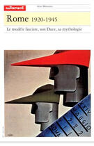 Couverture du livre « Rome 1920-1945 » de Francoise Liffran aux éditions Autrement