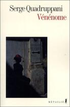 Couverture du livre « Venenome » de Serge Quadruppani aux éditions Metailie
