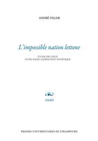 Couverture du livre « L' Impossible nation lettone : Étude des lieux d'une natio-genèse post-soviétique » de André Filler aux éditions Pu De Strasbourg