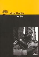 Couverture du livre « Yardie » de Victor Headley aux éditions Editions De L'olivier