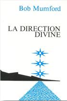 Couverture du livre « La direction divine » de Larry Christenson aux éditions Foi Et Victoire