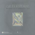 Couverture du livre « L'art en mouvement ; émergence d'un art contemporain à Tahiti » de Chantal Selva aux éditions Le Motu