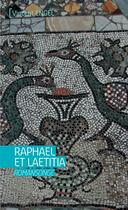 Couverture du livre « Raphaël et Laetitia » de Vincent Engel aux éditions Ker Editions