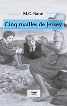 Couverture du livre « Cinq mailles de Jersey » de Marie-Claude Ranc aux éditions Legende Noire