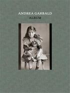 Couverture du livre « Andrea garbald album /allemand/italien » de Kunz S aux éditions Scheidegger