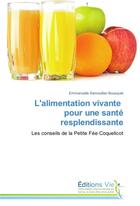 Couverture du livre « L'alimentation vivante pour une sante resplendissante » de Bousquet-E aux éditions Vie