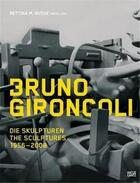 Couverture du livre « Bruno gironcoli the sculptures 1956-2008 /anglais/allemand » de Busse Bettina aux éditions Hatje Cantz