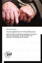 Couverture du livre « Francophonie et microfinance » de Ndong-N aux éditions Presses Academiques Francophones