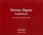 Couverture du livre « Roman Signer projektionen » de Roman Signer aux éditions Scheidegger