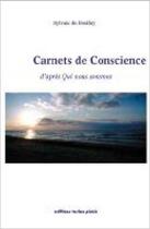 Couverture du livre « Carnets de conscience ; d'après qui nous sommes » de Sylvain Du Boullay aux éditions Vesica Piscis