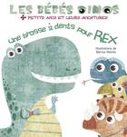 Couverture du livre « Les bebes dinos - une brosse a dents pur rex » de Marisa Vestita aux éditions White Star Kids