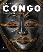 Couverture du livre « Fleuve Congo ; arts d'Afrique centrale » de Francois Neyt aux éditions Fonds Mercator