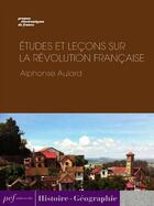 Couverture du livre « Études et leçons sur la Révolution française » de Aulard Alphonse aux éditions Presses Electroniques De France