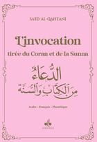 Couverture du livre « L'invocation tirée du Coran et de la Sunna » de Sa'Id Alqahtani aux éditions Albouraq