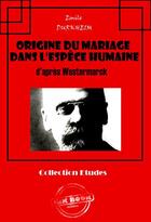 Couverture du livre « Origine du mariage dans l'espèce humaine » de Emile Durkheim aux éditions Ink Book