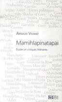 Couverture du livre « Mamihlapinatapai ; études et critiques littéraires » de Arnaud Viviant aux éditions Les Peregrines