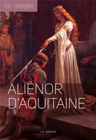 Couverture du livre « Tout comprendre : Aliénor d'Aquitaine » de Christian Dureau aux éditions Geste