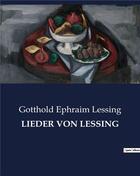 Couverture du livre « LIEDER VON LESSING » de Lessing G E. aux éditions Culturea