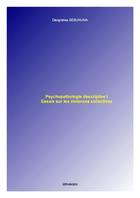 Couverture du livre « Psychopathologie Descriptive I : Essais Sur Les Violences Collectives » de Deogratias Sebunuma aux éditions Umusozo
