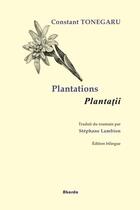Couverture du livre « Plantations, plantatii » de Gaston Tonegaru aux éditions Abordo