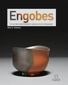 Couverture du livre « Engobes - et autres revetements argileux en ceramique » de Matthes/Haudum aux éditions Ateliers D'art De France