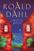 Couverture du livre « Switch Bitch » de Roald Dahl aux éditions Epagine