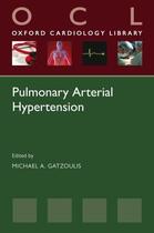 Couverture du livre « Pulmonary Arterial Hypertension » de Michael A Gatzoulis aux éditions Oup Oxford