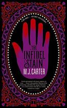 Couverture du livre « Infidel Stain, The » de M. J. Carter aux éditions Fig Tree