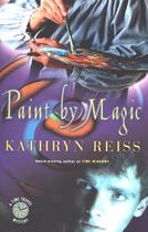 Couverture du livre « Paint by Magic » de Reiss Kathryn aux éditions Houghton Mifflin Harcourt