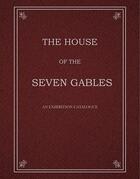 Couverture du livre « The house of the seven gables » de Kendra Paitz aux éditions Dap Artbook