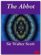 Couverture du livre « The Abbot » de Sir Walter Scott aux éditions Ebookslib