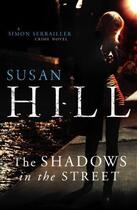 Couverture du livre « The Shadows in the Street » de Susan Hill aux éditions Random House Digital