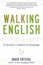 Couverture du livre « Walking English » de David Crystal aux éditions Overlook