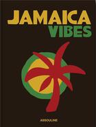 Couverture du livre « Jamaica Vibes » de Lovatt-Smith aux éditions Assouline