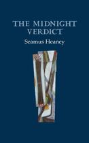 Couverture du livre « The Midnight Verdict » de Seamus Heaney aux éditions Gallery Press
