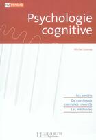 Couverture du livre « Psychologie cognitive » de Michel Launay aux éditions Hachette Education