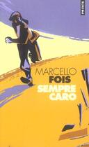 Couverture du livre « Sempre Caro » de Marcello Fois aux éditions Points