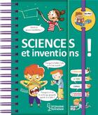 Couverture du livre « Sciences et inventions ! » de Sabine Boccador aux éditions Larousse