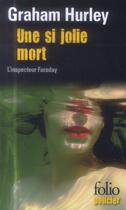 Couverture du livre « Une si jolie mort » de Graham Hurley aux éditions Folio