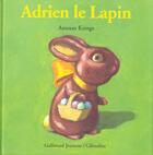 Couverture du livre « Adrien le lapin » de Antoon Krings aux éditions Gallimard-jeunesse