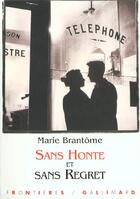 Couverture du livre « Sans honte et sans regret » de Marie Brantome aux éditions Gallimard-jeunesse